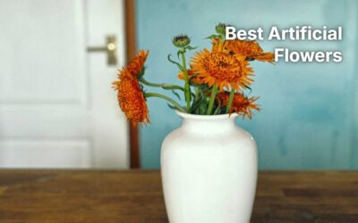 Best Artificial Flowers: 8 Realistic Picks for Home Decor